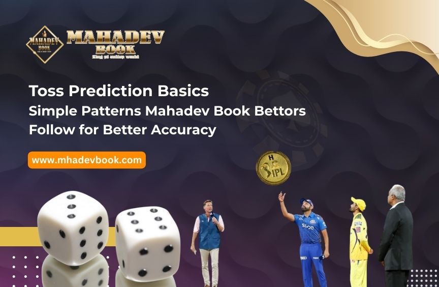 Toss Prediction Basics Simple Patterns Mahadev Book Bettors Follow for Better Accuracy.jpg